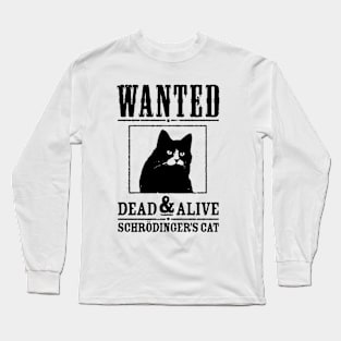 Schrodinger's Cat Long Sleeve T-Shirt